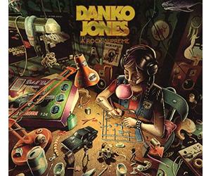 Danko Jones - A Rock Supreme