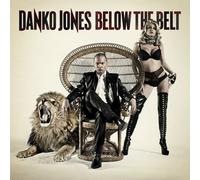 Danko Jones - Below The Belt [New Vinyl LP]
