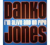 Danko jones - I'm alive and on fire