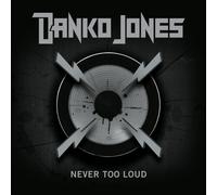 Jones Danko – Never Too Loud – Version spéciale – Import