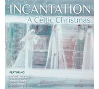 Dankworth,Jacqui - Incantation: a Celtic Christmas [Import]