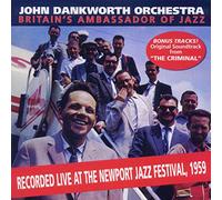 Dankworth John - Britain's Ambassador of the Jazz + the Criminal