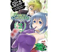 DanMachi – Familia Chronicle : Épisode Ryû – Tome 02 – Ototo