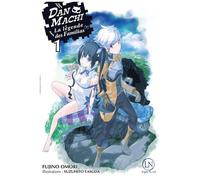 Danmachi ? La Légende Des Familias - Light Novel - Tome 1