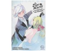 Danmachi ? La Légende Des Familias - Light Novel - Tome 6