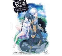DanMachi - Tome 01 - Fujino Omori - Ofelbe - broché - Roman adolescent dès 13 ans