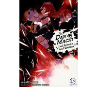DanMachi - Tome 04 - Fujino Omori - Ofelbe - broché - Roman adolescent dès 13 ans
