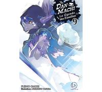 DanMachi - Tome 09 - Fujino Omori - Ofelbe - broché - Roman adolescent dès 13 ans