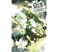 DanMachi - Tome 13 - Fujino Omori - Ofelbe - broché - Roman adolescent