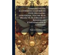 Danmarks fauna; illustrerede haandbÃ, ger over den danske dyreverden.. Volume Bd.31 (Biller, VII. Bladbiller og BÃ, nnebiller [Chrysomelidae & Lariidae])