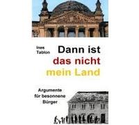 Dann Ist Das Nicht Mein Land
