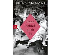 Leila Slimani – Dann schlaf auch du – Poche