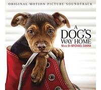 Danna, Mychael - A Dog'S Way Home (Original Mot