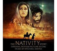 DANNA,MYCHAEL - The Nativity Story (Original Score)
