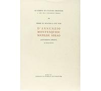 D'Annunzio, Montesquieu, Matilde Serao. Documents inédits