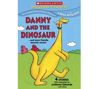 Danny and The Dinosaur.and More Friendly Monster Stories