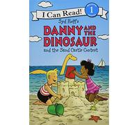 Danny and the Dinosaur and the Sand Castle Contest