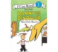 Danny and the Dinosaur Mind Their Manners