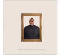 DANNY ATTACK - KISS YOU IN HELL