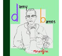 Danny Barnes - Man on Fire [Import]
