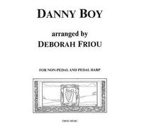 [(Danny Boy: For Folk Harp)] [Author: Deborah Friou] published on (March, 1992)