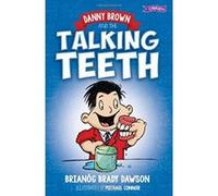 Danny Brown and the Talking Teeth - [Livre en VO] Brianóg Brady Dawson, Alan Nolan, Michael Connor (Auteur)