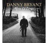 Danny Bryant - Means Of Escape [New CD]