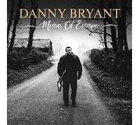 Danny Bryant - Menas Of Escape [Vinyl]