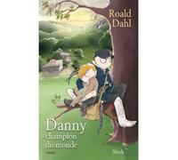 Danny champion du monde - Roald Dahl - Stock - broché - Roman junior dès 9 ans
