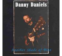 Danny Daniels - Another Shade of Blue (UK Import)