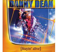 Danny Dean - Stayin' Alive [Import]