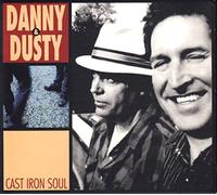 Danny & Dusty - Cast Iron Soul + DVD [Import]