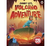 Danny Go: Danny Go's Volcano Adventure The debut picture book based on the hit YouTube pre-school sensation - Aleksandar Zolotic - Ladybird - ebook (ePub) - Livre