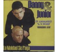 Danny & Junior - La Maldad Se Paga [Import]