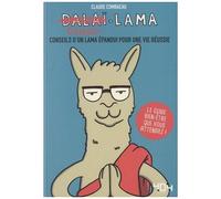 Danny Lama - Conseils D'un Lama Épanoui Pour Une Vie Réussie