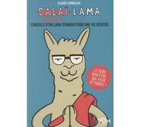 Danny Lama - Conseils D'un Lama Épanoui Pour Une Vie Réussie