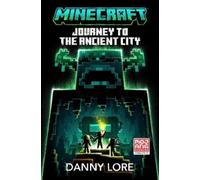 Danny Lore Minecraft: Journey to the Ancient City (Relié) Minecraft