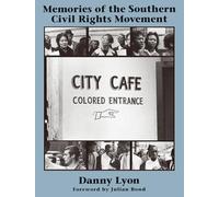 Danny Lyon Memories Of The Southern Civil Rights Movement /Anglais Lyon, Danny (Auteur)