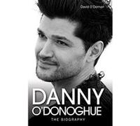 Danny O'Donoghue David O'dornan David O,dornan (Auteur)