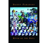 Danny Paradise River Of The Soul