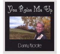 Danny Riddle - You Raise Me Up