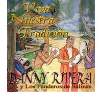 Danny Rivera & Panderos De Salinas - Viva Nuestra Tradicion