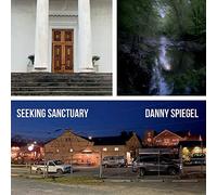 Danny Spiegel - Seeking Sanctuary