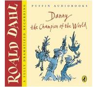 danny the champion of the world Dahl, Roald (Auteur)