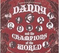 Danny & the Champions of the World