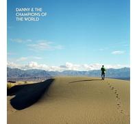 Danny & The Champions Of The World - Danny Champions of The World-You are Not A Stranger Here