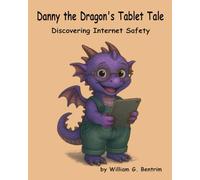 Danny the Dragon's Tablet Tale: Discovering Internet Safety