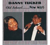 Danny Tucker: Old School (UK Import)