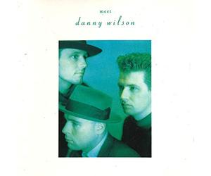 Danny Wilson - Meet (1987) [Import]