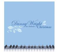 DANNY WRIGHT - an Intimate Christmas